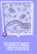 Subatomic Universe