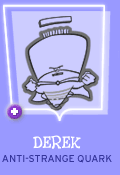Derek Anti-Strange Quark