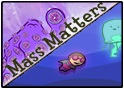 Mass Matters