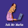 Ask Mr. Marks